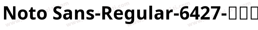 Noto Sans-Regular-6427字体转换